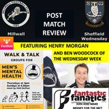 Henry Morgan Reviews Sheffield Wednesday with Ben Woodcock TWW 070221