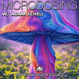 155: Microdosing w/ Adam Schell