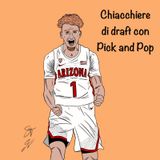 In vacanza: Chiacchiere di Draft con Pick and Pop
