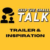 Trailer and Inspiration