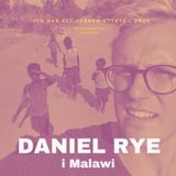 DANIEL RYE i Malawi
