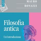 Mauro Bonazzi "Filosofia antica"