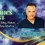 Two Psychics Podcast Ep 75 Unexplained Mysteries & Jack Roth UFO Documentaries
