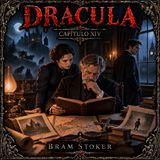 Drácula de Bram Stoker 🧛 Capítulo 14 | Audiolibro en español | Terror gótico | Grandes Clásicos