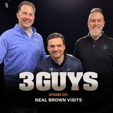 3 Guys Before The Game - Neal Brown Visits (Episode 537)