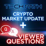 285. Crypto Market Update + Viewer Questions
