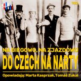 Na biegowo, na zjazdowo. Gdzie do Czech na narty | opowiadają: Marta Kasprzak i Tomáš Zukal