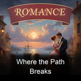 Where the Path Breaks - Charles Norris Williamson