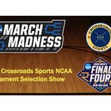 CSR NCAA Tournament Selection Show Special