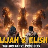ELIJAH AND ELISHA _ A LEGACY THAT WILL NEVER FADE
