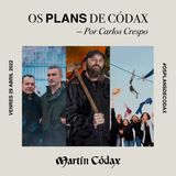 Os Plans de Códax (29/04/2022)
