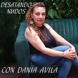 Desatando Nudos La Guía Espiritual de Dania Avila