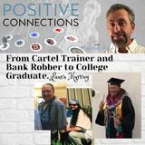 From Cartel Trainer and Bank Robber to College Graduate: Laura Murray