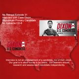 Episode 31 Interview with Case Dixon, Republican for Alabama CD-6