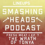 The Wrath Of Tonya (Fresh Meat 1 Ep. 7)
