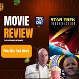 Trekcast 446: Star Trek Insurrection Review, End of the Kelvin Universe, Star Trek Legos!