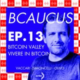 Bitcoin Valley: vivere in Bitcoin