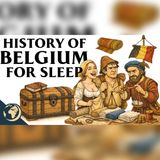 Belgium's Quiet Rise to Europe's Capital | History Audiobook