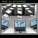 What is Accessing?