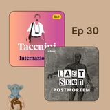 Ep. 30 - Taccuini e Last Seen: Postmortem