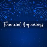Financial Beginnings