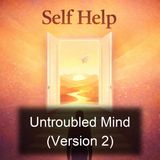 Untroubled Mind Version 2 - Herbert J Hall