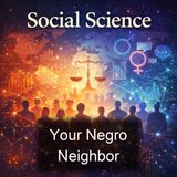 Your Negro Neighbor - Benjamin Griffith Brawley