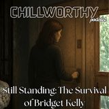Still Standing: The Survival of Bridget Kelly