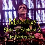 The State of Slipknot 2: Jay Weinberg FIRED?!