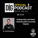DIGRN Presents: Mastering Online Community Etiquette - Challenge Ideas, Not People