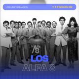 #Episodio232 | Los Alfa 8: La Historia de una Leyenda de la Música Tropical | Los Uniformados