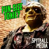 Fun Size Toxie? - Spitball Media Podcast 03 13 2025