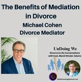 The Benefits of Mediation with Michael Cohen