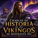001. Minnesota Vikings y el eterno casi