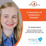 10/21/20: Dr. Aimee Pierce, Layton Aging and Alzheimer's Center, Oregon Health & Science University | How Preventable is Alzheimer’s?
