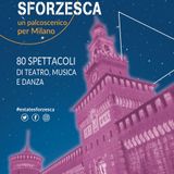 Estate Sforzesca 2020, l'assessore alla cultura di Milano Del Corno: «Una grande festa»