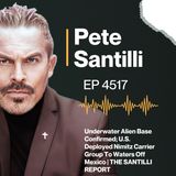 Underwater Alien Base Confirmed; U.S. Deployed Nimitz Carrier Group To Waters Off Mexico | THE SANTILLI REPORT 4.14.25 4PM