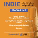 INDIE Magazine N° 17 - Carbonio: Turgenev ritradotto; Pretext: Ada Gigli Marchetti, Pier Luigi Vercesi; Libreria Campedél Belluno