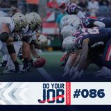 Do Your Job Podcast #086 - Analisando a semana do Patriots