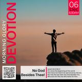 MGD: No God Besides Thee!