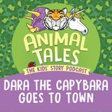 Dara The Capybara Goes To Town