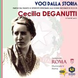 “Martire della Libertà”: Cecilia DEGANUTTI dalla scuola alla lotta clandestina, fino al sacrificio nella Risiera di San Saba
