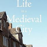 Life in Medieval York by Edward Benson
