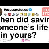 When did saving someone_s life ruin yours