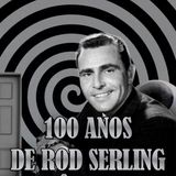 ESPECIAL 100 ANOS DE ROD SERLING #TheTwilightZone