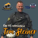 Cap 60 Entrevista a Tom Steiner