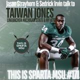 Taiwan Jones former MSU Linebacker talks life after football with Jason & Sed | #171