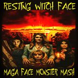 Resting Witch Face: MAGA Monster Alien Mash w. Mike D (October 19, 2026)