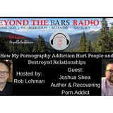 Joshua Shea :  Author of The Addiction Nobody Will Talk About
