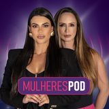 Mulheres Pod 45 | Dra. Heloá Rondinelli: Ginecologia, Obstetrícia e Uroginecologia.